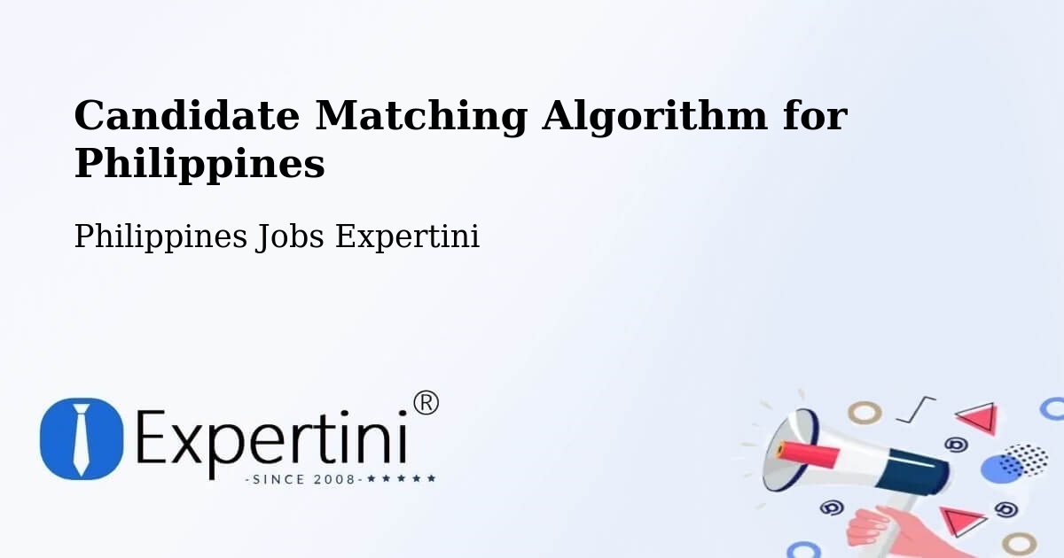 Candidate Matching Algorithm Overview – Ramos West - Philippines Jobs Expertini