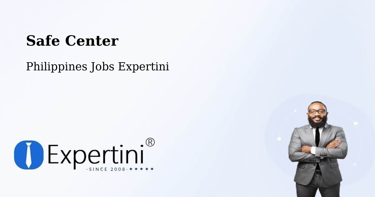 Safety Center – Ramos West - Philippines Jobs Expertini